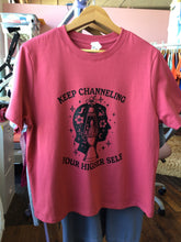 Load image into Gallery viewer, “Keep Channeling Your Higher Self” Shirt