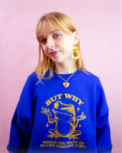 Load image into Gallery viewer, “But Why Would You Want To Be Like Someone Else” Screen-Printed Shirts &amp; Crewnecks